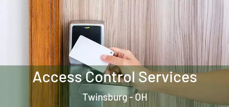 Access Control Services Twinsburg - OH