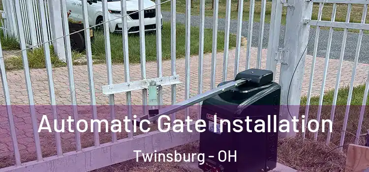 Automatic Gate Installation Twinsburg - OH