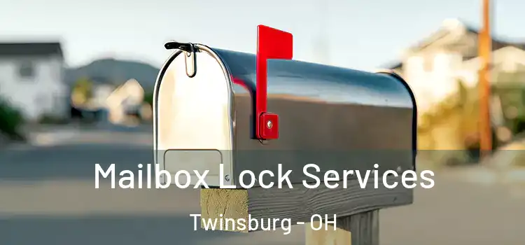 Mailbox Lock Services Twinsburg - OH