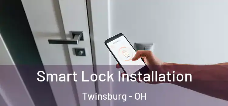 Smart Lock Installation Twinsburg - OH