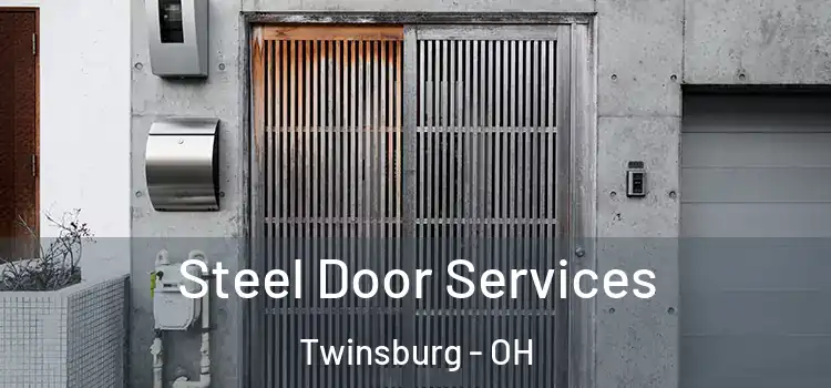 Steel Door Services Twinsburg - OH